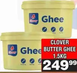 Advance Cash n Carry CLOVER BUTTER GHEE 1.5KG offer