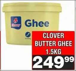 Advance Cash n Carry CLOVER BUTTER GHEE 1.5KG offer