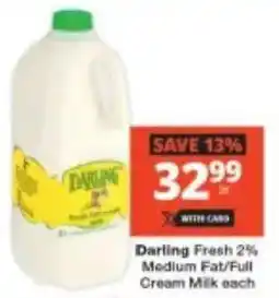 Checkers Darling Fresh 2% Medium Fat/ Full Cream Milk offer