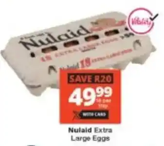 Checkers Nulaid Extra Large Eggs offer