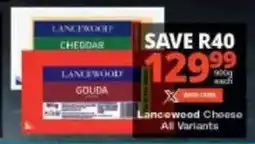 Checkers Lancewood Cheese All Variants offer