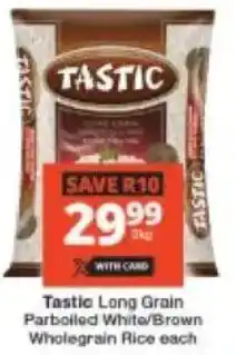 Checkers Tastic Long Grain Parboiled White/ Brown Wholegrain Rice offer
