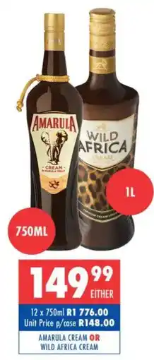 Ultra Liquors Amarula cream or wild africa cream offer