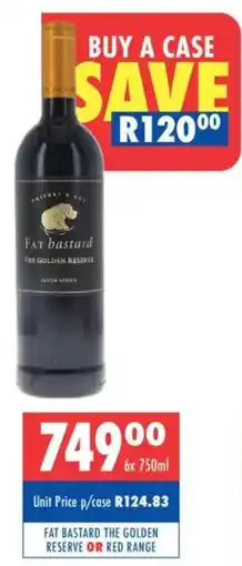 Ultra Liquors Fat bastard the golden reserve or red range offer