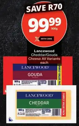 Checkers Lancewood Cheddar/ Gouda Cheese All Variants offer
