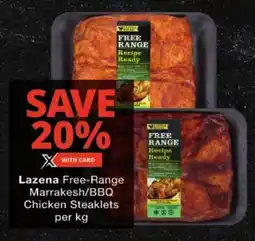Checkers Lazena Free-Range Marrakesh/ BBQ Chicken Steaklets offer