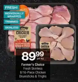 Checkers Farmer's Choice Fresh Skinless Chicken Drumsticks & Thighs offer