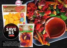 Checkers Pre-Cut Green Veg Mix/ Roast Mix Veg/ Roast Everyday/ Butternut/ Pumpkin/ Sweet Potato Cubes offer