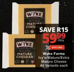 Checkers Wyke Farms Ivy's/ Mature/ Extra Mature Cheese All Variants offer