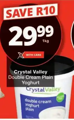 Checkers Crystal Valley Double Cream Plain Yoghurt offer