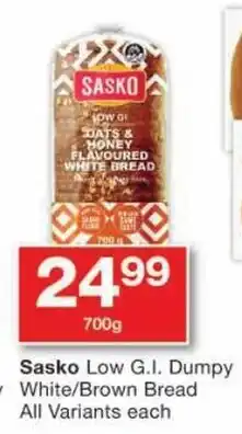 Checkers Sasko Low G.I. Dumpy White/ Brown Bread All Variants offer