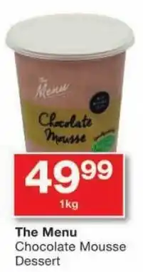 Checkers The Menu Chocolate Mousse Dessert offer