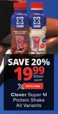 Checkers Clover Super M Protein Shake All Variants offer