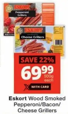 Checkers Eskort Wood Smoked Pepperoni/ Bacon/ Cheese Grillers offer