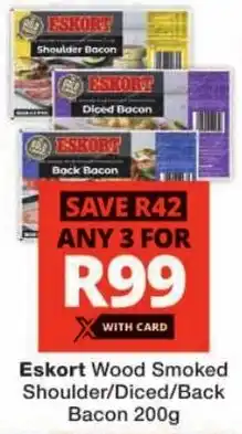 Checkers Eskort Wood Smoked Shoulder/ Diced/ Back Bacon offer