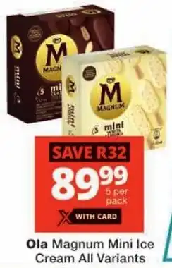 Checkers Ola Magnum Mini Ice Cream All Variants offer