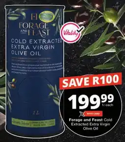 Checkers Forage and Feast Cold Extracted Extra Virgin Olive Oil offer