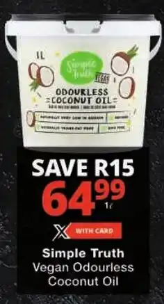Checkers Simple Truth Vegan Odourless Coconut Oil offer