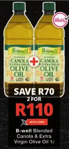 Checkers B-well Blended Canola & Extra Virgin Olive Oil offer
