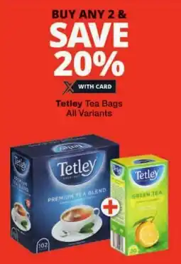 Checkers Tetley Tea Bags All Variants offer