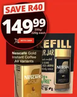 Checkers Nescafe Gold Instant Coffee All Variants offer