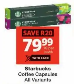 Checkers Starbucks Coffee Capsules All Variants offer