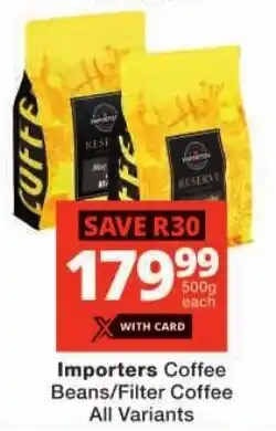 Checkers Importers Coffee Beans/ Filter Coffee All Variants offer