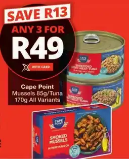 Checkers Cape Point Mussels/ Tuna All Variants offer