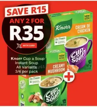 Checkers Knorr Cup a Soup Instant Soup All Variants offer