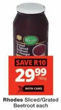 Checkers Rhodes Sliced/ Grated Beetroot offer