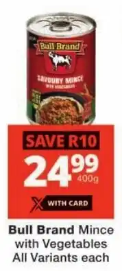 Checkers Bull Brand Mince with Vegetables All Variants offer
