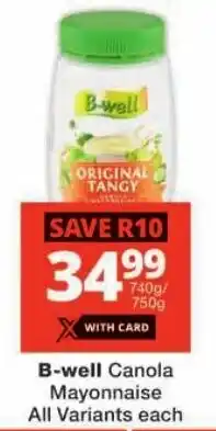 Checkers B-well Canola Mayonnaise All Variants offer