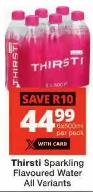 Checkers Thirsti Sparkling Flavoured Water All Variants offer