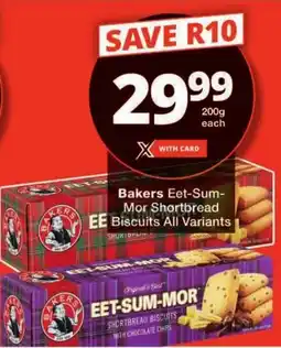 Checkers Bakers Eet-Sum-Mor Shortbread Biscuits All Variants offer
