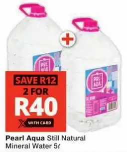 Checkers Pearl Aqua Still Natural Mineral Water offer
