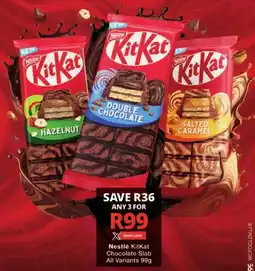 Checkers Nestlé KitKat Chocolate Slab All Variants offer