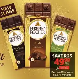 Checkers Ferrero Chocolate Slab All Variants offer