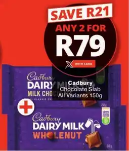 Checkers Cadbury Chocolate Slab All Variants offer