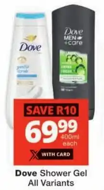 Checkers Dove Shower Gel All Variants offer