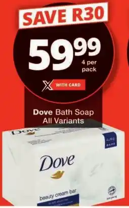 Checkers Dove Bath Soap All Variants offer