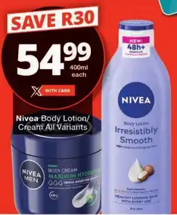 Checkers Nivea Body Lotion/ Cream All Variants offer