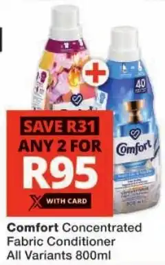 Checkers Comfort Concentrated Fabric Conditioner All Variants offer