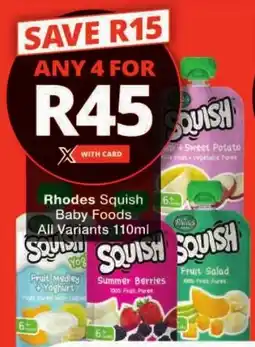 Checkers Rhodes Squish Baby Foods All Variants offer