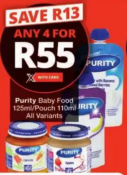 Checkers Purity Baby Food/ Pouch All Variants offer