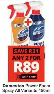 Checkers Domestos Power Foam Spray All Variants offer