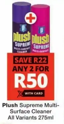 Checkers Plush Supreme Multi-Surface Cleaner All Variants offer