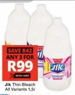 Checkers Jik Thin Bleach All Variants offer