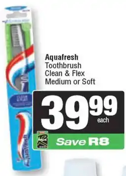 Spar Aquafresh Toothbrush Clean & Flex Medium or Soft offer