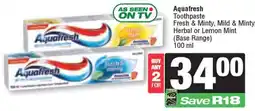 Spar Aquafresh Toothpaste Fresh & Minty, Mild & Minty Herbal or Lemon Mint offer