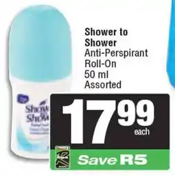 Spar Shower to Shower Anti-Perspirant Roll-On Assorted offer